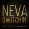 Neva Switchin' (feat. Mouthpi3ce) - Chris Elijah lyrics