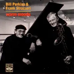 Warm Moods - Bill Perkins Warm Moods - Bill Perkins