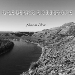 Gasoline Lollipops - Love Is Free