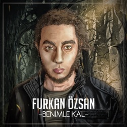 Furkan Özsan - Benimle Kal
