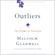 Malcolm Gladwell - Outliers: The Story of Success (Unabridged)