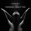 Thinking About You (feat. Sansa) - Single album lyrics, reviews, download