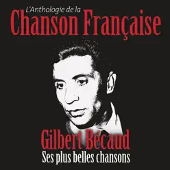 Anthologie de la chanson française - Gilbert Becaud
