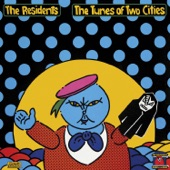 The Residents - Smack Your Lips (Clap Your Teeth)