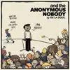 Stream & download and the Anonymous Nobody... (Instrumental)