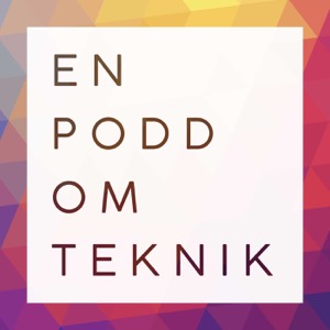 En podd om teknik