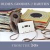 Oldies, Goodies & Rarities: From the '50s, 2017
