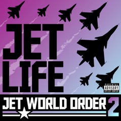 Jet World Order 2 (feat. Jet Life)