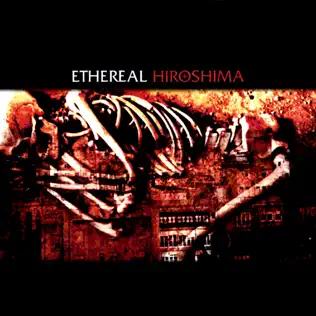 Album herunterladen ETHEREAL - Hiroshima