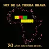Soy De La Tierra Brava album lyrics, reviews, download