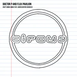 Party Drink Smoke (feat. Jarren Benton) [Remixes] - EP - Flux Pavilion