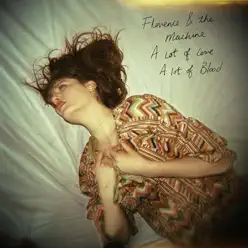 A Lot of Love. A Lot of Blood - EP - Florence and The Machine