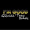 I'm Good (feat. Tray Bandz) - G-Quikk lyrics