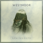Braindrops - EP - Westmoor