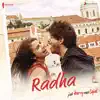 Radha (From "Jab Harry Met Sejal") - Single album lyrics, reviews, download