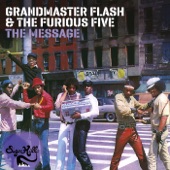 Grandmaster Flash & The Furious Five - The Message