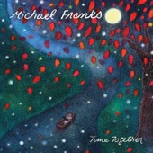Michael Franks - Now That the Summer's Here