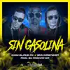 Stream & download Sin Gasolina (feat. Chocolate MC)