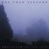 Amsterdam Guitar Trio - La Primavera (Spring RV 269): Concerto Nr. 1 in E major: Allegro