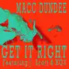 Get It Right (feat. J Scott & KG3) [Beezie 2000 Mix] - Single album lyrics, reviews, download