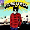 Plaidypuss