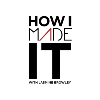How I MADE It podcast