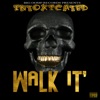 Walk It' (feat. Baby D) - Single