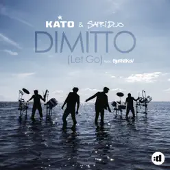 Dimitto (Let Go) [Remixes] [feat. Björnskov] - EP - Safri Duo