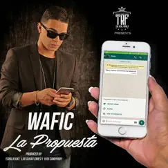 La Propuesta - Single by Wafic album reviews, ratings, credits