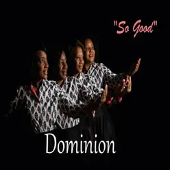 So Good - Single - Dominion So Good - Single - Dominion