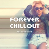 Forever Chillout Set Collection artwork