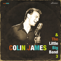 Colin James - The Little Big Band 3 artwork