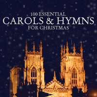 Various Artists - 100 Essential Carols & Hymns for Christmas artwork
