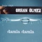 Damla Damla - Orhan Ölmez lyrics