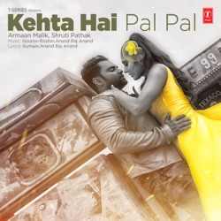 Armaan Malik - Kehta Hai Pal Pal