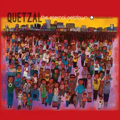 The Eternal Getdown - Quetzal The Eternal Getdown - Quetzal