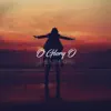 O Glory O - Single album lyrics, reviews, download