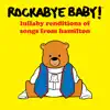Lullaby Renditions of Songs from Hamilton album lyrics, reviews, download