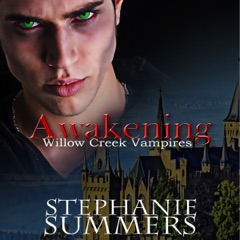 Awakening: The Willow Creek Vampires Series, Book 3 (Unabridged)