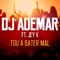 Tou a Bater Mal (feat. Jey V) - DJ Ademar lyrics