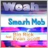 Woah (feat. Big Rick & Evan Scott) - Single artwork