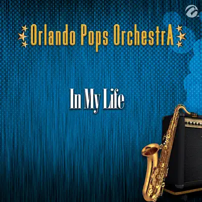 In My Life - Single - Orlando Pops Orchestra