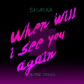 Shakka - When Will I See You Again