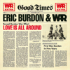 Love Is All Around - Eric Burdon & War