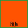 Fit In - Single