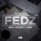 F.E.D.Z. (feat. Juice Bentley & Lee Banks) - Wochee lyrics