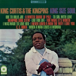 King Curtis & The Kingpins - I Was Made to Love Her