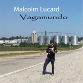 Malcolm Lucard - Rock Island Lullaby