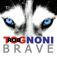 Rob Tognoni - Brave artwork