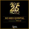 No Meu Quintal (feat. Péricles) [25 Anos] - Single album lyrics, reviews, download